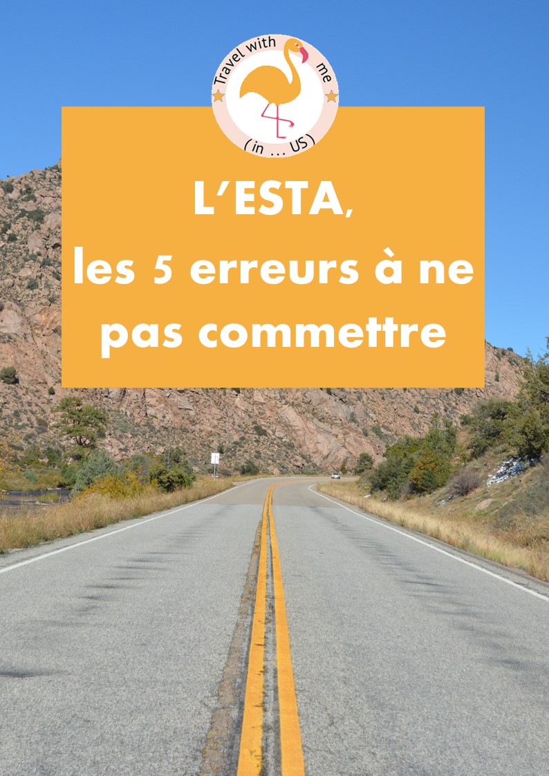 Le guide des 5 erreurs à ne pas commettre avec l’ESTA